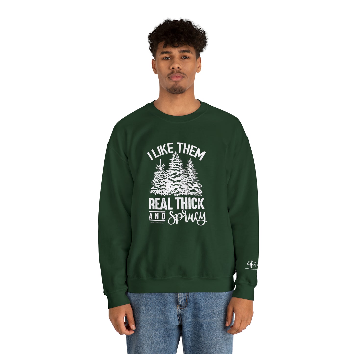 Holiday Sweatshirt - Thick + Sprucy