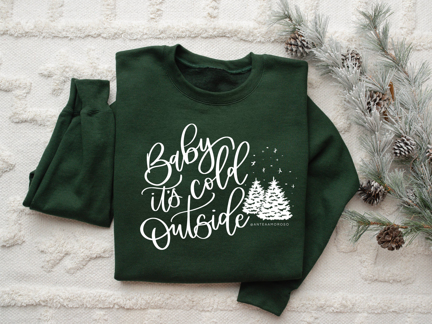 Baby It's Cold Outside Crewneck Sweatshirt