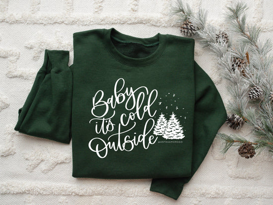 Baby It's Cold Outside Crewneck Sweatshirt
