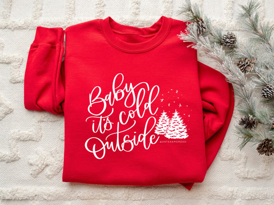 Baby It's Cold Outside Crewneck Sweatshirt