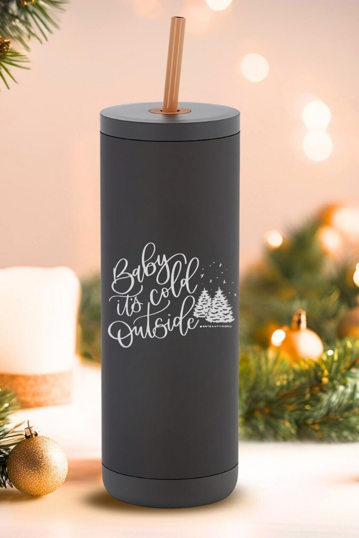 Holiday Collection - Baby It’s Cold Outside Tumbler