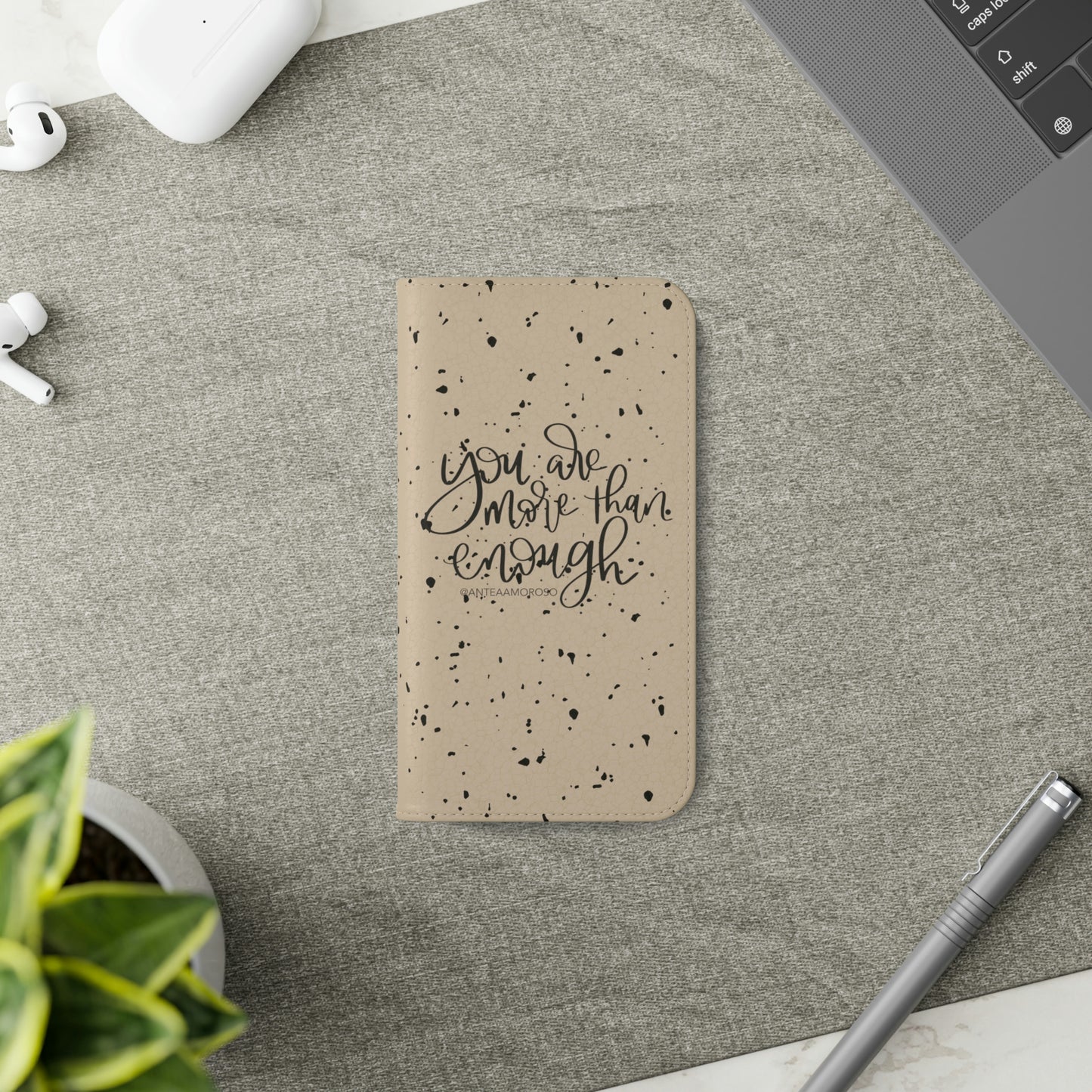 You Are More Than Enough Phone Case