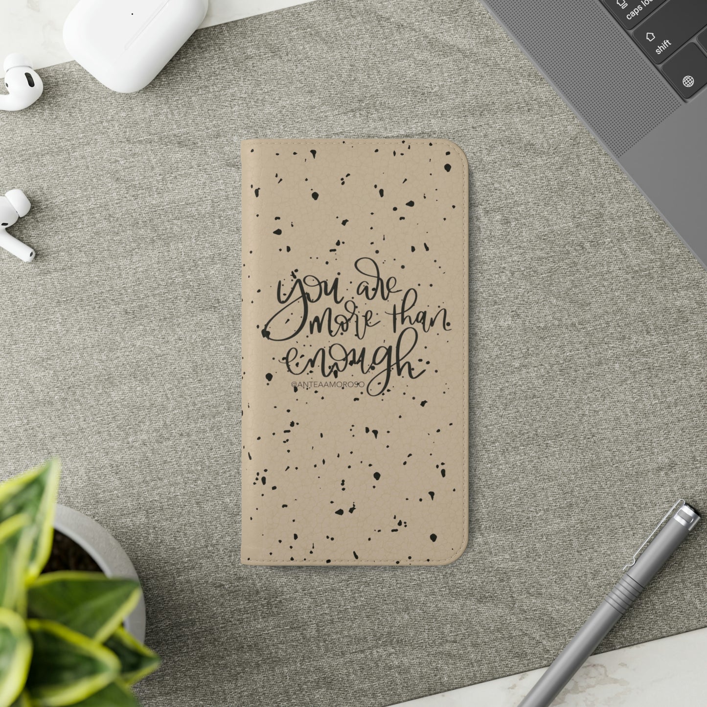 You Are More Than Enough Phone Case
