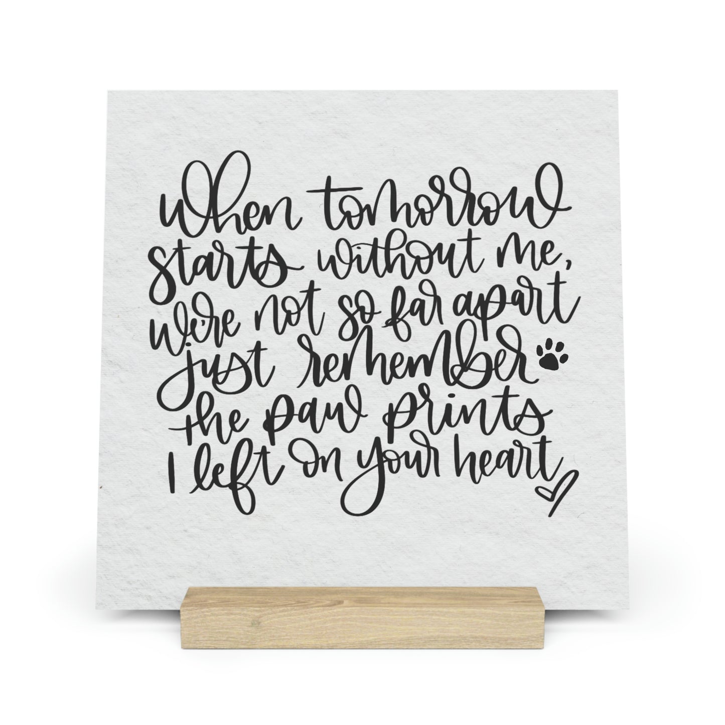 Paw Prints On Your Heart Sign