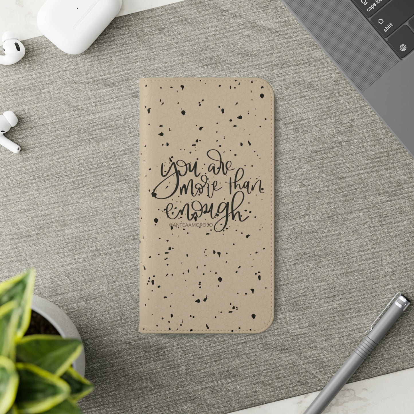You Are More Than Enough Phone Case