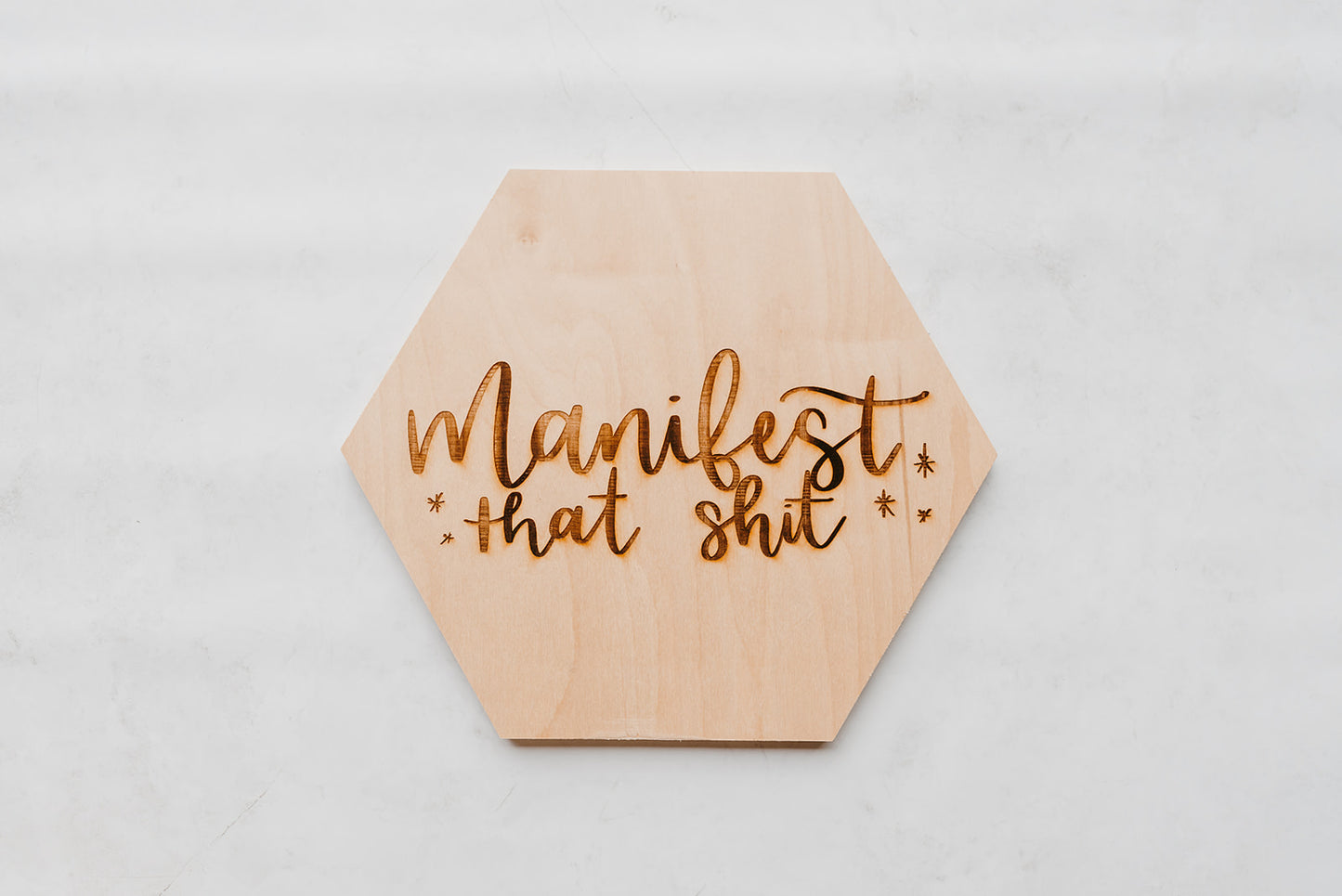 Manifest That... Wooden Sign