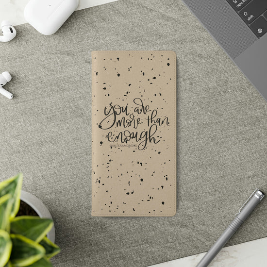 You Are More Than Enough Phone Case