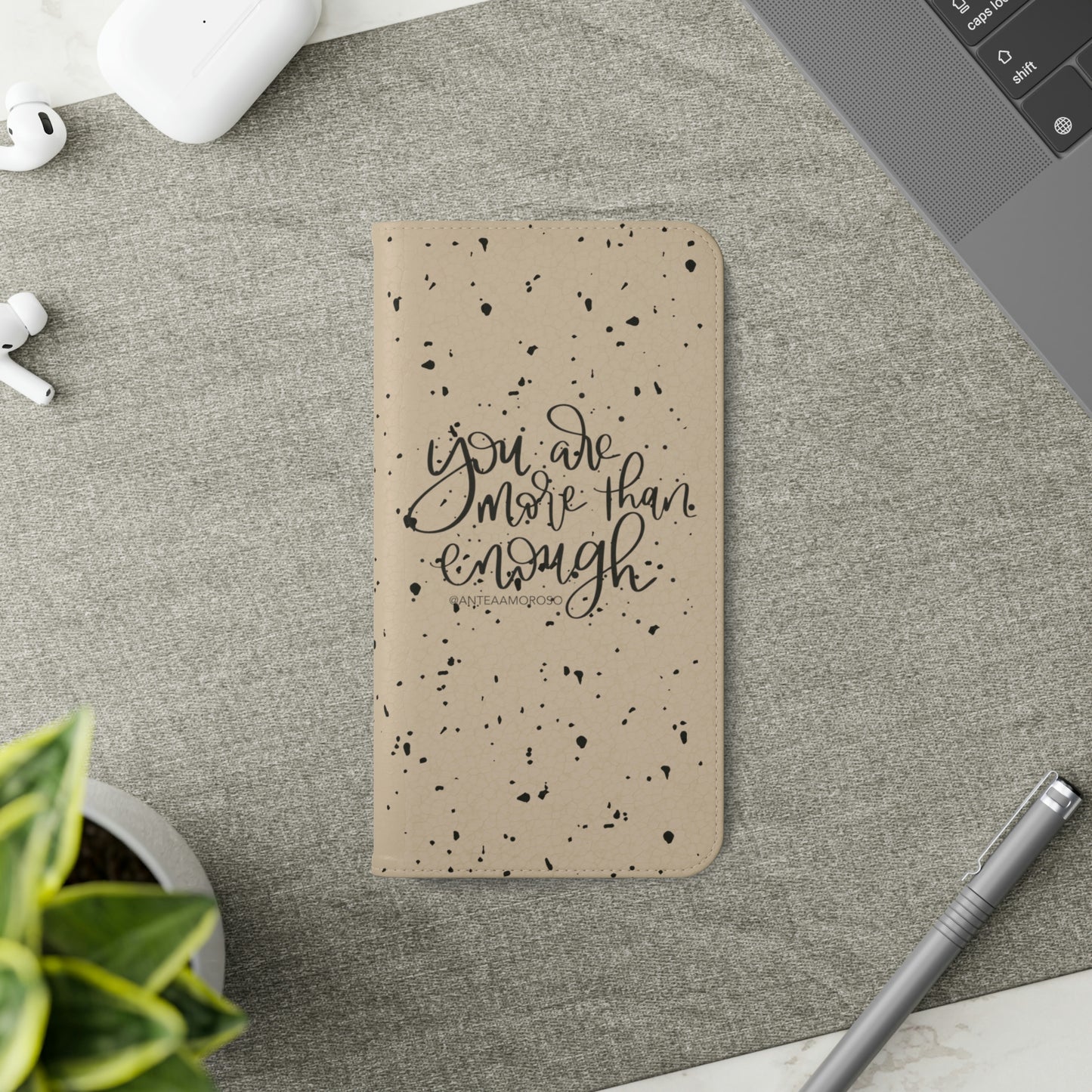 You Are More Than Enough Phone Case