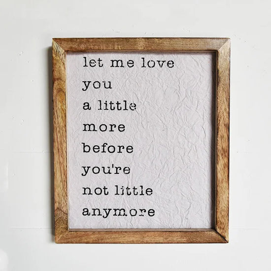 Let Me Love You Wood Framed Sign